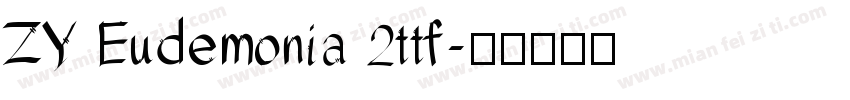 ZY Eudemonia 2ttf字体转换